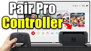 How To Connect Nintendo Switch 2 Pro Controller Wirelessly