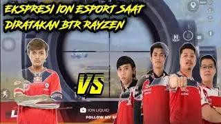 BTR RYZEN CLUTCH 4 PEMAIN ION ESPORT | LIHAT EKSPRESI ION LIQUID