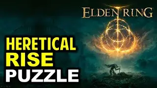 How to Solve Heretical Rise Puzzle & Enter the Tower | Elden Ring
