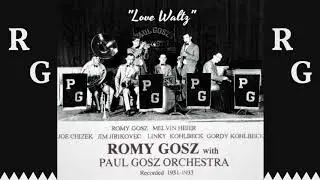 Romy Gosz with Paul Gosz Orchestra - Love Waltz