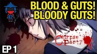 BLOODY GUTS! | CORPSE PARTY (STEAM PC) - EP 1