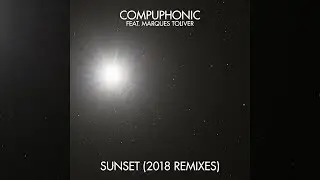Compuphonic feat. Marques Toliver - Sunset (Noema Remix)