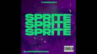 SPRITE// YungDaddy La Salsa