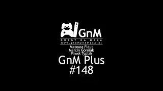 GnM Plus #148 - Xbox za darmo?, kwietniowa rozpiska PS Plus i GwG, Assassin's Creed Chronicles