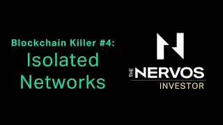 Isolated Networks - Blockchain Killer #4 - Nervos Network Master Class