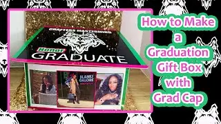 How to Make a 2022 Graduation Gift Box with a Grad Cap - BGU Homework # 19
