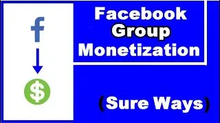Making Money with Facebook Group&mdash;5 Ways to Earn On Facebook Group