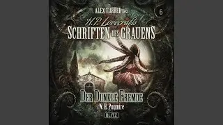 Kapitel 141 - H. P. Lovecrafts Schriften des Grauens, Folge 6: Der dunkle Fremde