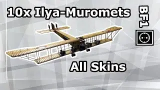 Battlefield1 showroom of all skins for Heavy Bomber Ilya Muromets [10x] Tsar DLC