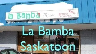 Saskatoon Mexican Restaurant | La Bamba Cafe on Boychuk