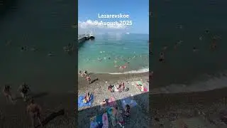 #Lazarevskoe #Sochi #best #beach #Black #Sea #paradise #vacation #summer #holidays #today #2025