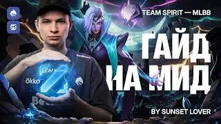 TEAM SPIRIT: MID LANE GUIDE BY SUNSET LOVER (ENG SUB)