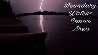 3 Days off Grid in Northern Minnesota - STORM / CAMPING / CATCH & COOK