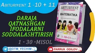 26. Daraja  qatnashgan  ifodalarni  soddalashtirish (1 - 30 misol) | Abituriyent  1 10 11 yechimlari