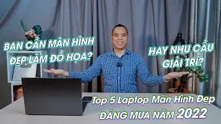 Top 5 Laptop C&oacute; M&agrave;n H&igrave;nh Chuẩn M&agrave;u