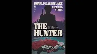 Richard Stark (Donald E. Westlake) &mdash; The Hunter (Parker #1)