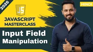 Javascript tutorial in Hindi #21 DOM Input Field Tutorial | Get, Set, Remove & Copy Values