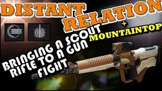Destiny 2 - Distant Relation Scout Rifle & Mountaintop Grenade Launcher