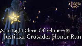 Solo Light Cleric Of Selune Dark Justiciar Crusader Honor Run Part 47