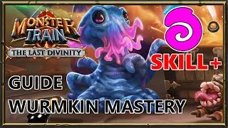 Guide: Wurms Together Strong | Monster Train: The Last Divinity