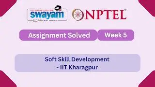 Soft Skill Development Week 5 || NPTEL ANSWERS || MYSWAYAM || #myswayam #nptel #nptel2026