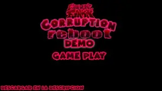 Fnf corruption reboot game play completo 