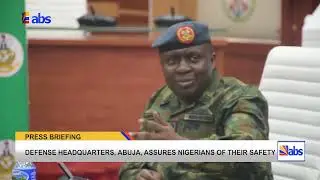Defence Headquarters, Abuja Assures Nigerians Of Their Safety