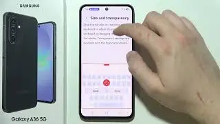 Samsung A36 5G: How to Change Keyboard Size