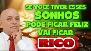 ESSES 8  SONHOS SIGNIFICAM RIQUEZA CHEGANDO NA SUA VIDA.