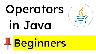 Learn All Java Operators  | Java Tutorial for Beginners