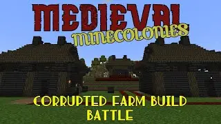 Medieval Minecolonies | #6:- Farm Build Battle | Fields and Guard Towers.