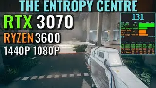 The Entropy Centre - RTX 3070 - Ryzen 5 3600 - Benchmark - 1440p, 1080p