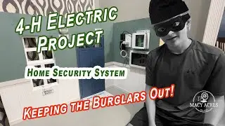 Installing a Security System for my 4-H Electrical Project