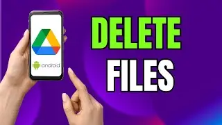 How to DELETE Files in Google Drive!