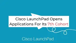Inc42 Shots | Cisco LaunchPad Opens Applications For Its 7th Cohort