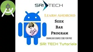 [SRI TECH] How to Create a SeekBar Tutorial on Android | Android Studio Development Tutorials 2018