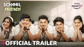 School Friends Season 4 Official Trailer | School Friends Season 4 Release Date | Amazon Mini Tv