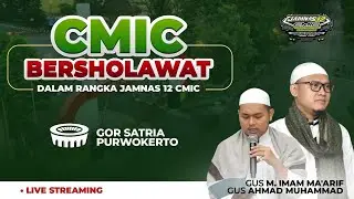 CMIC BERSHOLAWAT DALAM RANGKA JAMNAS KE 12 CMIC BERSAMA AGUS IMAM MA'ARIF DAN AGUS AHMAD MUHAMMAD