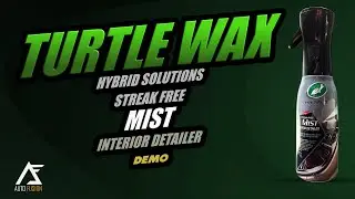 Turtle Wax Hybrid Solutions Mist Streak Free interior Detailer Demo