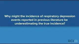 Respiratory Compromise: Incidence of Respiratory Depression