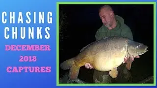 CHASING CHUNKS 2018 CARP FISHING CAPTURES