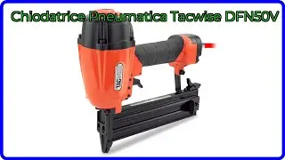 RECENSIONE (2025) : Chiodatrice Pneumatica Tacwise DFN50V. DETTAGLI ESSENZIALI