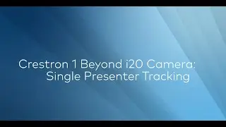 Crestron 1 Beyond i20 Camera: Single Presenter Tracking