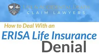 How To Deal With an ERISA Life Insurance Denial