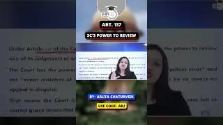 Art. 137 : SC's Power To Review | Arjita Chaturvedi | StudyIQ Judiciary
