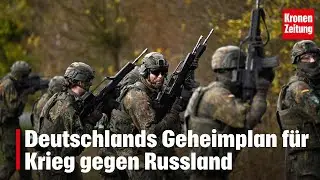 Deutschlands Geheimplan f&uuml;r Krieg gegen Russland | krone.tv NEWS