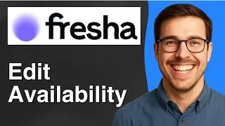 How to edit availability in Fresha [2025 Easy Guide]