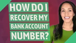 How do I recover my bank account number?