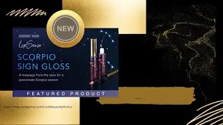 NEW: Scorpio Gloss Drop! #LuxeBeautyByMonica #SeneGence #LongLastingWear #ScorpioSeason #Gloss