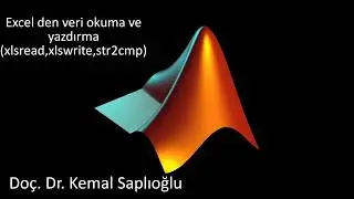 Matlab Dersleri 10 (Excel den veri okuma yazdırma, xlsread,xlswrite,strcmd)